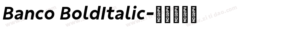 Banco BoldItalic字体转换